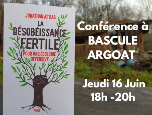 Conférence sur la désobéissance fertile jeudi 16 juin !