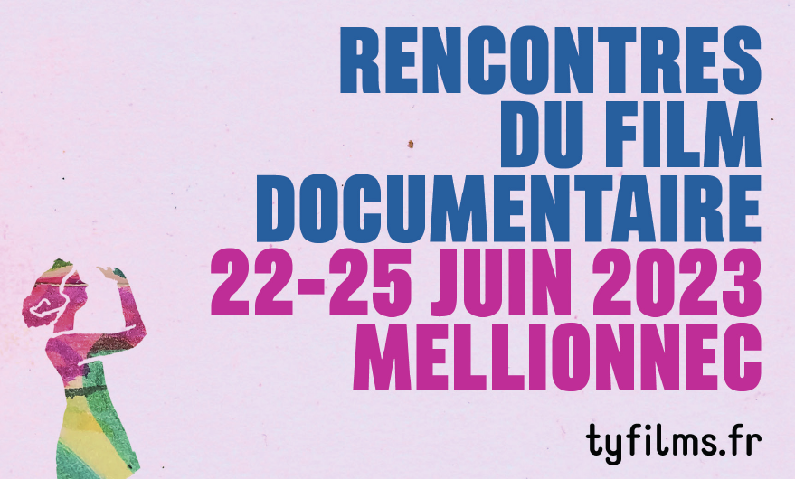 Les Rencontres du film documentaire 2023 à Mellionnec du 22 au 25 juin