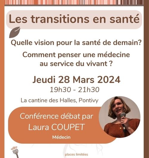 Les transitions en santé – Conférence débat le jeudi 28 mars à 19h30 à la cantine des halles de Pontivy