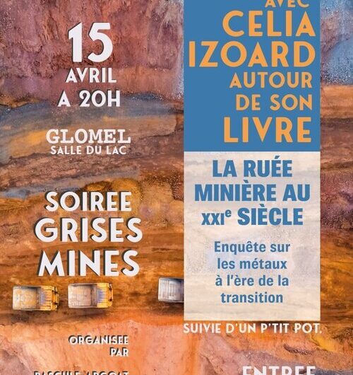 Glomel, le 15 avril : rencontre avec Célia IZOARD, autrice de “La ruée minière au XXIè siècle”