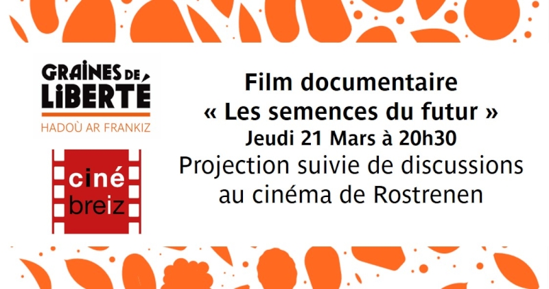 Film “Les Semences du futur” – jeudi 21/03 à Rostrenen