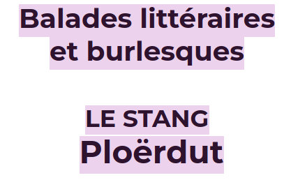 Ploërdut, le 11 août : balades littéraires et burlesques