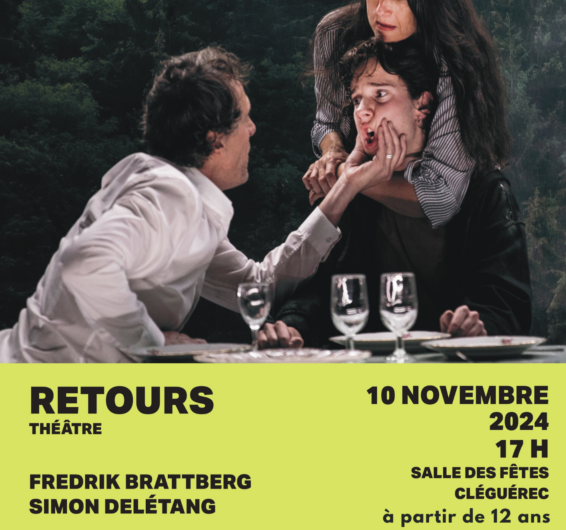 Spectacle “Retours” à Cléguérec le dimanche 10 novembre (Itinérance Théâtre de Lorient)