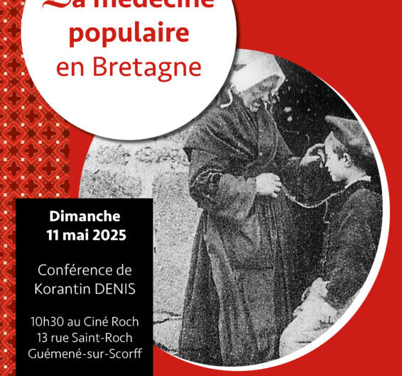 Conférence Médecine populaire en Bretagne – dimanche 11 mai 10h30 – Ciné Roch de Guémené
