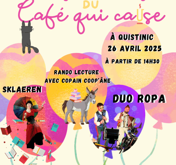 26 avril : les 2 ans et quelques du Café Qui Cause à Quistinic