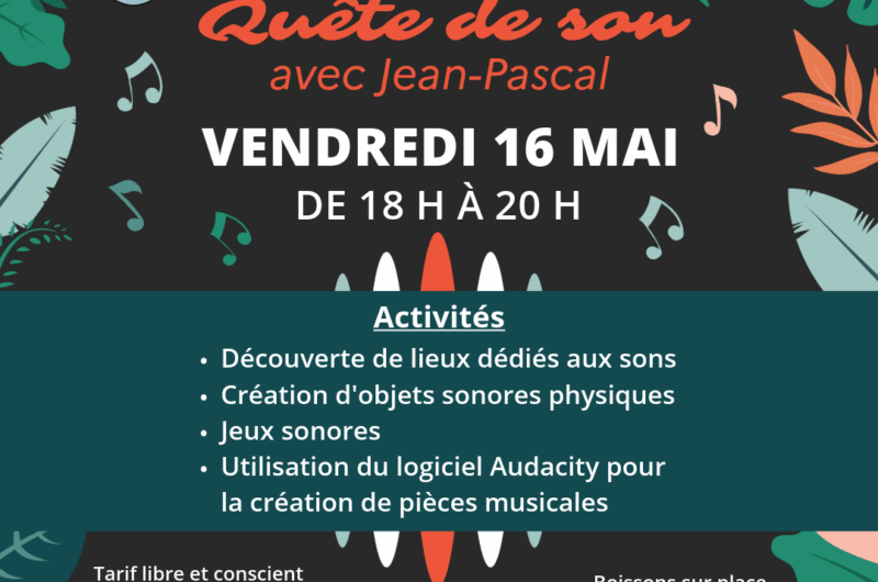 Glomel, le 16 mai : Atelier « Quête de son »