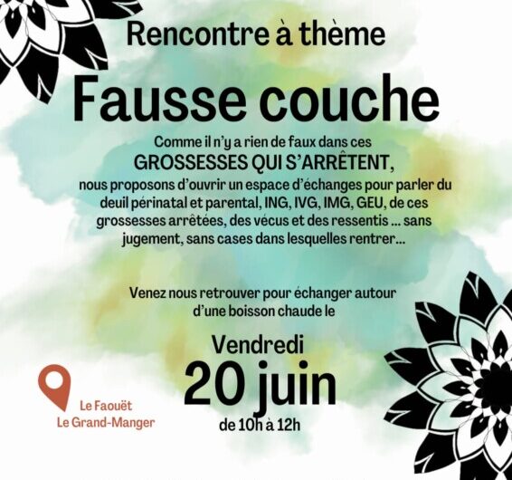 Le 20 juin au Faouët : Ces grossesses qui s’arrêtent
