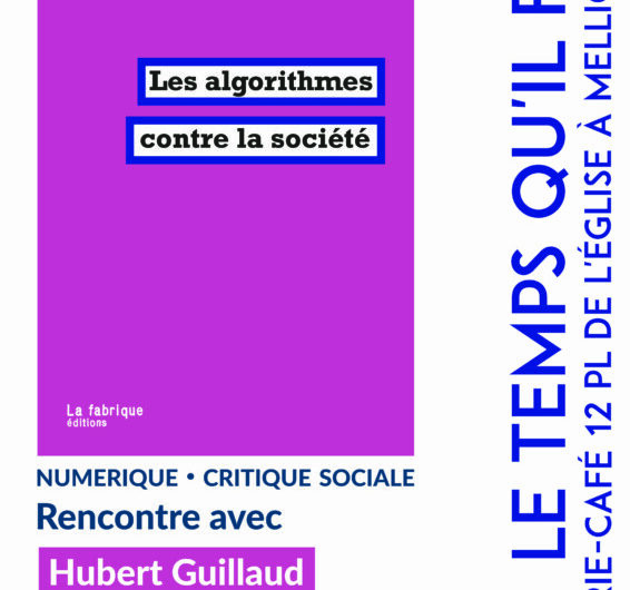 25 septembre – Les algorithmes contre la société – Rencontre avec Hubert Guillaud – Mellionnec