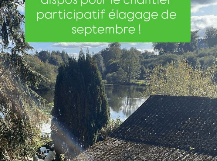 Du 15 au 25 septembre : Chantier participatif élagage à Bascule Argoat
