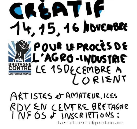 PROCES CONTRE L’AGRO-INDUSTRIE, PARTICIPEZ A UN WEEK-END CREATIF // 14,15,16 NOVEMBRE