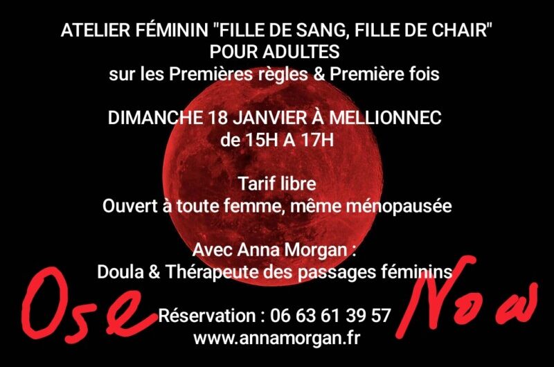 ATELIER FÉMININ “FILLE DE SANG, FILLE DE CHAIR” à MELLIONNEC 18/01 de 15h à 17h