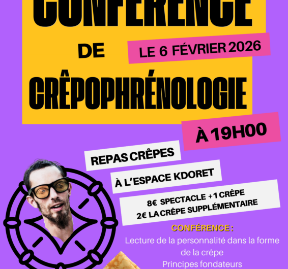 “Conférence de Crêpophrénologie” Vendredi 6 février 19h à l’Espace Kdoret à Rostrenen :
