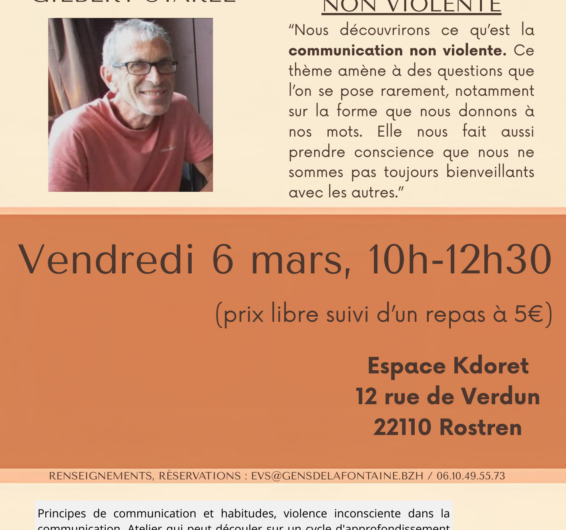 Découvert de la CNV (Communication Non Violente) avec Gilbert STAREL – Espace Kdoret – 6 mars à 10h