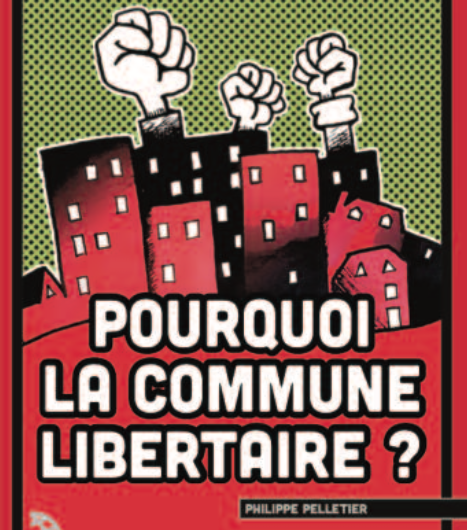 Causerie “Pourquoi la commune libertaire ?”, dimanche 22/02, 18h, Bibli’ du renard (Kergrist-Moëlou)