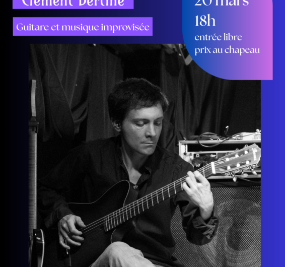 Concert solo guitare le vendredi 20 mars à 18h, au café-herboristerie la Ronce ( Rostrenen).