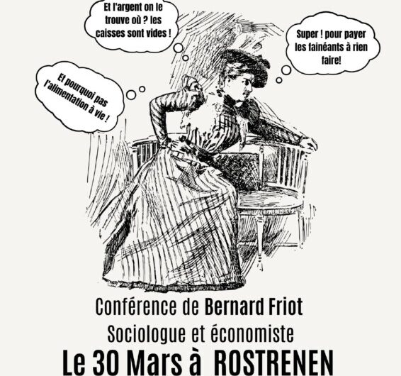 Le Salaire à vie avec FRIOT lundi 30 à Rostrenen