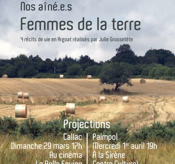 Femmes de la terre, de Julie Grossetête, Projection le 29 mars à Callac