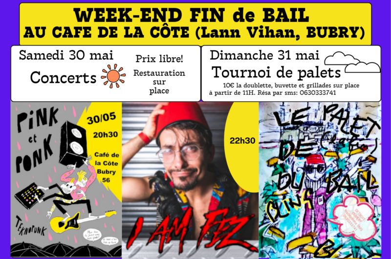 Sa 30/05 et Di 31/05 au Café de la Côte à Bubry: WEEK-END FIN DE BAIL AU CAFé DE LA CôTE