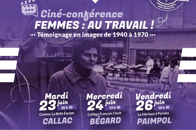 Le 23 juin : « Femmes : au travail ! » au cinéma Argoat à Callac