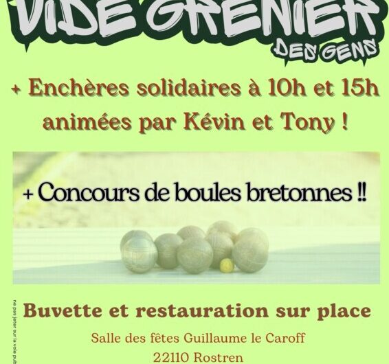 Dimanche 7 juin : Vide Grenier – Enchères solidaires et concours de boules Bretonnes / Salle des fêtes de Rostrenn