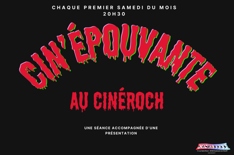 Au CinéRoch, Séance Cin’épouvante, le premier samedi du mois à 20h30 ! à Guéméné sur Scorff