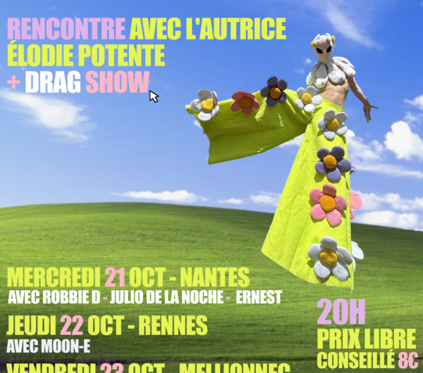 le 23 octobre à Mellionnec : rencontre autrice + show drag